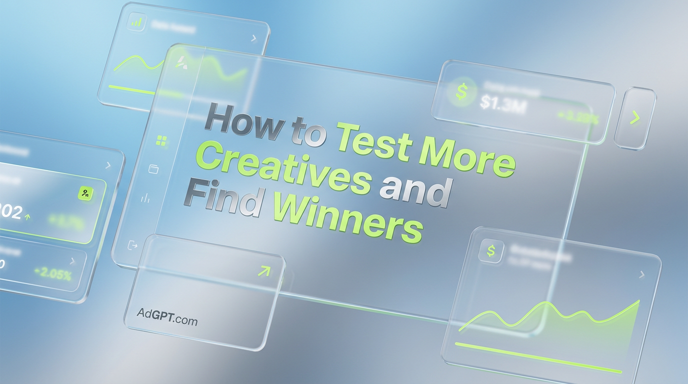 Ecommerce Ads: How to Test More Creatives and Find Winners Fast